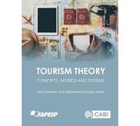 Tourism Theory: Concepts, Models and Systems