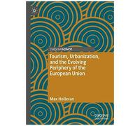 Tourism, Urbanization, And The Evolving Periphery Of The European Union