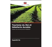 Tourisme du thé et hôtellerie durable