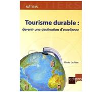 Tourisme Durable : Devenir Une Destination D'excellence