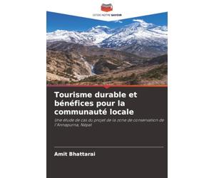 Tourisme durable et bénéfices pour la communauté locale: Une étude de cas du projet de la zone de conservation de l'Annapurna, Népal