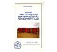 Wanjohi Kibicho–Tourisme en pays maasaï–De la destruction sociale au développement durable–Broché