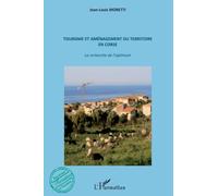 Tourisme et aménagement du territoire en Corse - Jean-Louis Moretti - L'harmattan - broché - Etude