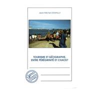 Tourisme et géographie entre pérégrinité et chaos ? – L'Harmattan