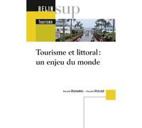 Tourisme et littoral : un enjeu du monde - Philippe Duhamel - Belin Éducation - broché - Etude