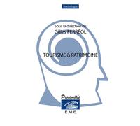 Tourisme et patrimoine - Gilles Ferréol - Eme Et Intercommunications - broché - Essai