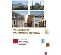 Tourisme et patrimoine mondial Laurent Bourdeau (Auteur)