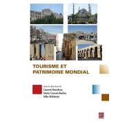 Tourisme et patrimoine mondial - Laurent Bourdeau - Presses De L'universite Laval - broché - Scolaire / Universitaire