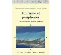 Tourisme et périphéries Nicolas Bernard (Auteur), Caroline Blondy (Auteur), Philippe Duhamel (Auteur)