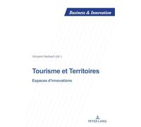 Tourisme et territoires: Espaces d'innovations