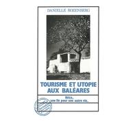 Tourisme et utopie aux Baléares - Danielle Rozenberg - L'harmattan - broché - Etude