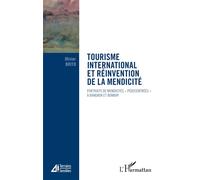 Tourisme international et réinvention de la mendicité Portraits de mendicités "pédocentrées" à Bangkok et Bombay - Brito Olivier - L'harmattan - broché - Livre
