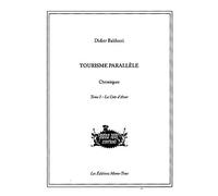 Tourisme parallèle tome I - La côte d'Azur