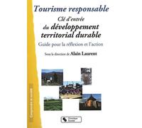 Tourisme responsable - cle d'entree du developpement territo Clé d'entrée du développement territorial durable - Alain Laurent - Chronique Sociale - broché - Etude