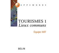 Tourismes 1 : Lieux communs
