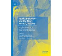 Tourist Behaviour And The New Normal, Volume I