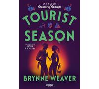 Tourist Season (édition française) Trilogie Seasons of Carnage, tome 1 - Brynne Weaver - Verso - ebook (ePub) - Roman