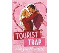 Tourist Trap: A Grumpy Sunshine Ex's Brother Summer Romance
