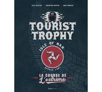 Tourist Trophy - La course de l'extrême Anne Giuntini (Auteur), Christian Batteux (Auteur), Breton (Auteur)