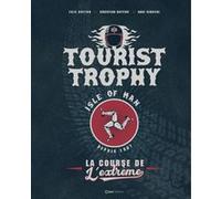 Tourist Trophy - La course de l'extrême Anne Giuntini (Auteur), Christian Batteux (Auteur), Breton (Auteur)