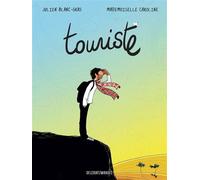 Touriste Récit complet - Julien Blanc-Gras - Delcourt - cartonné - Récit