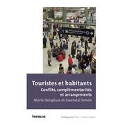 Touristes et habitants - Conflits, complémentarités et arrangements - Marie Delaplace - In Folio - broché - Essai