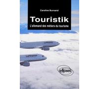 Touristik - L'allemand Des Métiers Du Tourisme