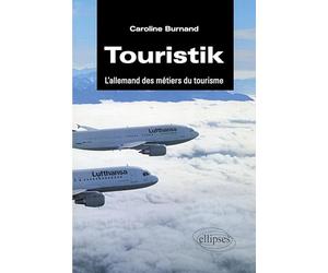 Touristik : L'allemand des métiers du tourisme