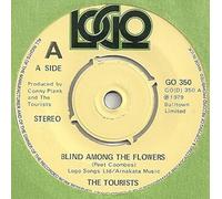 TOURISTS - BLIND AMONG THE FLOWERS - 7 inch vinyl / 45
