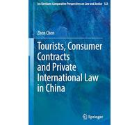 Tourists, Consumer Contracts and Private International Law in China