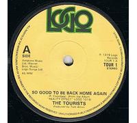 Tourists - So Good To Be Back Home Again - Tourists 7" 45