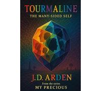 Tourmaline: The Many-Sided Self