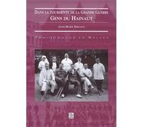 Tourmente de la Grande Guerre (Dans la) Anne-Marie Dervaux (Auteur)