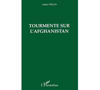 Tourmente sur l'Afghanistan