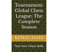 Tournament: Global Chess League: The Complete Season: Test Your Chess Skills