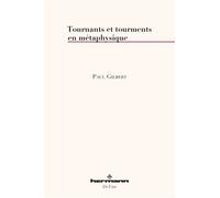 Tournants et tourments en métaphysique - Paul Gilbert - Hermann - broché - Essai