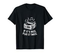 Tourne-Disque avec Inscription « If It's Nice Play It Twice » T-Shirt