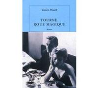 Tourne, roue magique Dawn Powell (Auteur), Mirèse Akar (Traduction)