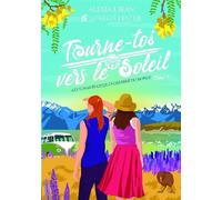 Tourne-toi vers le soleil - Alexia L. Jean - Bookelis - broché - Récit