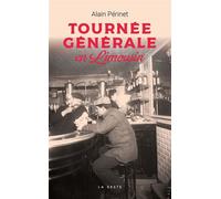 Tournée générale en Limousin - Alain Perinet - Geste - broché - Essai