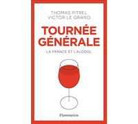 Tournée Générale - La France Et L'alcool