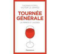 Tournée Générale - La France Et L'alcool