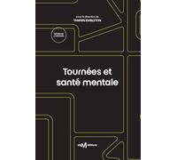 Tournées et santé mentale: Guide pratique à destination de l’artiste et de son entourage
