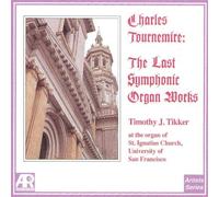 Tournemire, C. - Organ Works