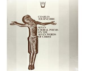 Tournemire Charles - Choral Poems on The Seven Words of [Import]