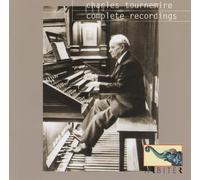 Tournemire, Charles - Intégrale Des Enregistrements De Tournemire