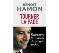 Benoît Hamon – Tourner la page – Reprenons la marche du progrès social – Flammarion – Broché