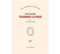 Italo Calvino – Tourner la page – Traduit par Christophe Mileschi – Broché – Gallimard