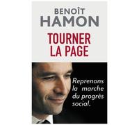 Benoît Hamon – Tourner la page – Reprenons la marche du progrès social – Flammarion – Broché