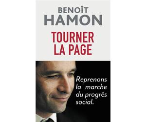 Tourner la page Reprenons la marche du progrès social - Benoît Hamon - Flammarion - broché - Essai